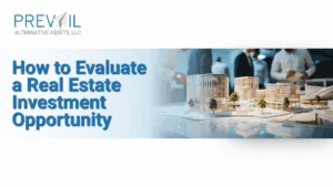 Professional real estate investing thumbnail showing architectural models and advisors reviewing a development plan with title “How to Evaluate a Real Estate Investment Opportunity” by Prevail Alternative Assets.