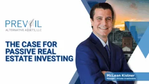 McLean Kistner, Manager of Private Investments at Prevail Alternative Assets, stands confidently in front of a city skyline with the text “The Case for Passive Real Estate Investing